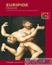 9788811368342 Euripide Fenice. Testo greco a fronte Garzanti