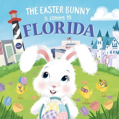 The Easter Bunny Is Coming to Florida by James, Eric, Good Book