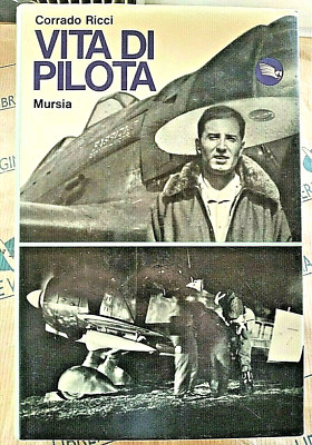 Gilberto Visani - Un Pilota Qualunque - Mursia (livre Italien, Occasion)