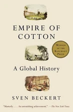 Empire of Cotton: A Global History (0375713964) Paperback