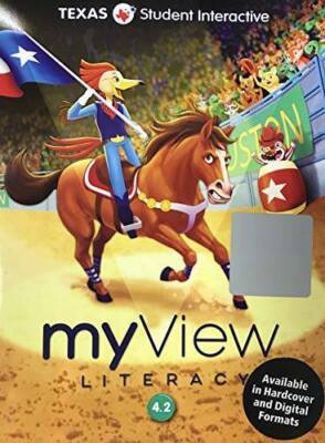 MyView Literacy 4.2 - Texas Student Interactive - Unknown Binding - GOOD