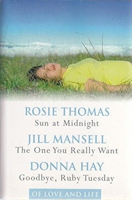 Sun at Midnight / The One You Really Want / Goodbye Ruby Tuesday by Donna Hay