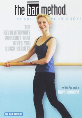 The Bar Method:  Change Your Body