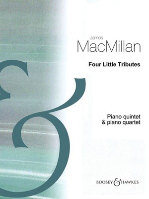 4 Little Tributes : Piano Quintet and Piano Quartet, Paperback by MacMillan, ...