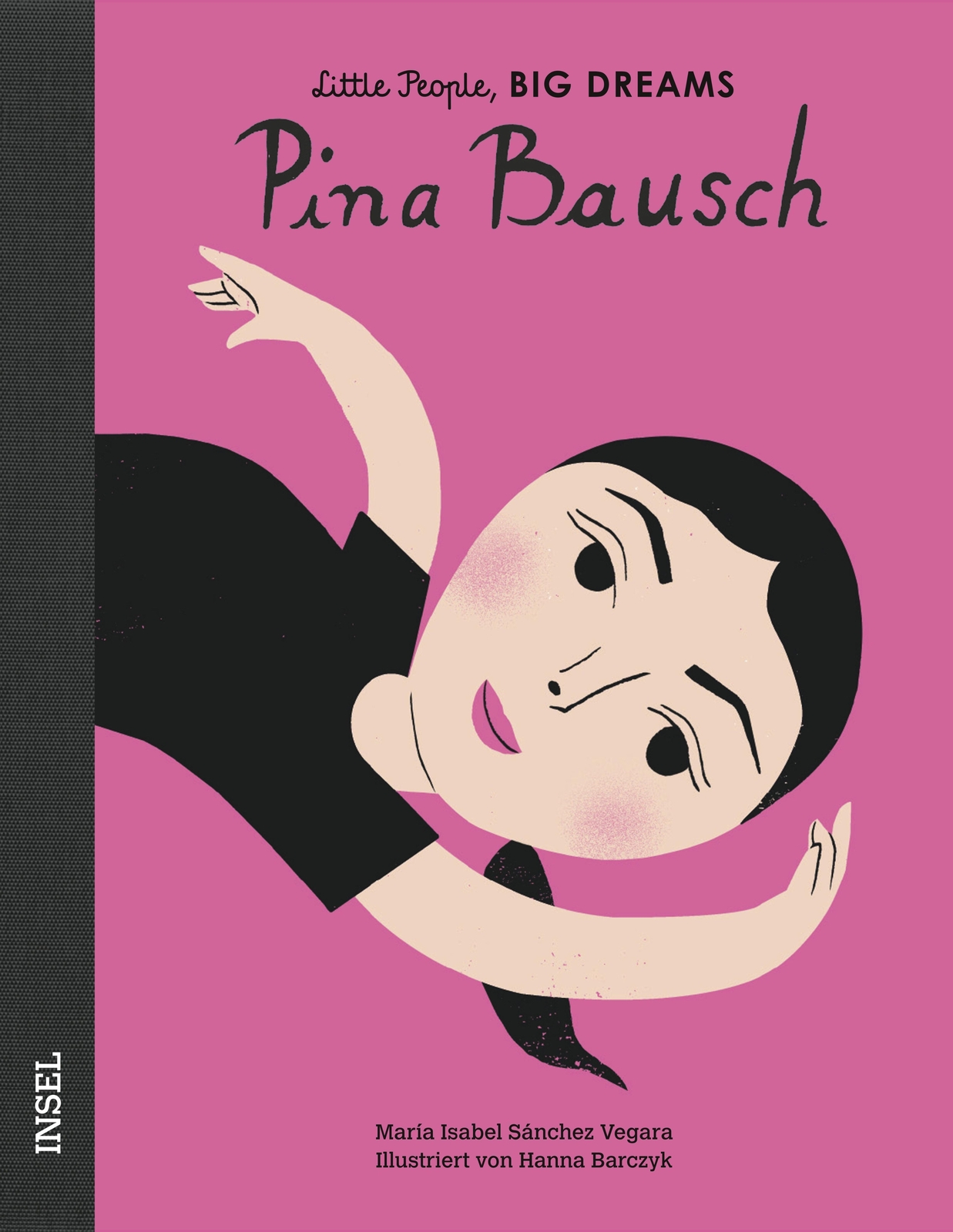 Thumbnail - Pina Bausch Little People, Big Dreams. Deutsche Ausgabe Vegara Buch 32