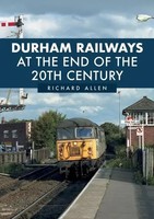 Richard Allen | Durham Railways At The End Of The 20Th Century | Taschenbuch