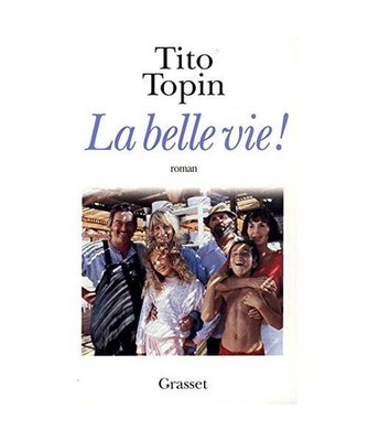 La belle vie, Topin, Tito