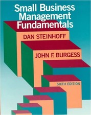Small Business Management Fundamentals John F., Steinhoff, Daniel
