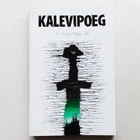 KALEVIPOEG. AN ANCIENT ESTONIAN TALE. Estonian epic epos in ENGLISH Estonia 2007