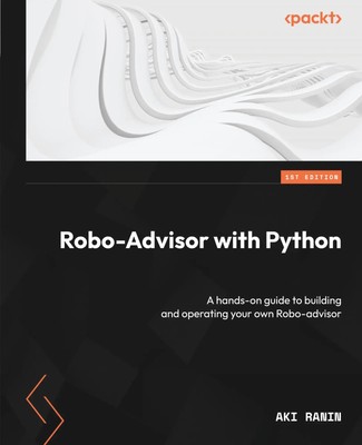 Aki Ranin | Robo-Advisor with Python | Taschenbuch | Englisch (2023)