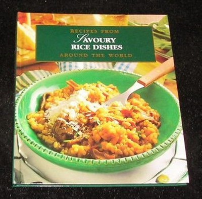 Savoury Rice Dishes Recipes from Around the World