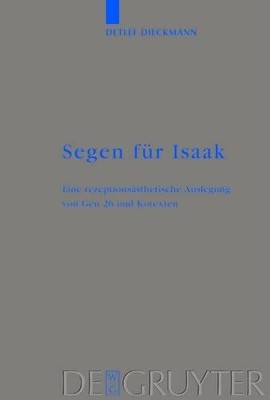 Segen fr Isaak by Detlef Dieckmann - 9783110177619