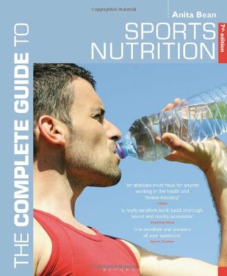 The Complete Guide to Sports Nutrition (Complete Guides) By Anit