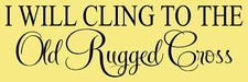 Cling to the old rugged cross Reusable Stencil for painting, DIY Sign #10373