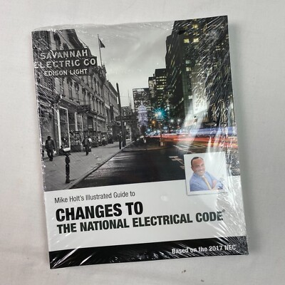 Mike Holt's Changes to the National Electrical Code textbook 2017 NEC NEW