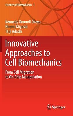 Innovative Approaches to Cell Biomechanics - 9784431551621