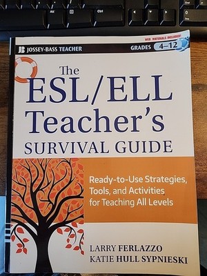 The ESl/ELL Teacher's Survival Guide, Ferlazzo and Syniepski, 1st Ed., Paperback