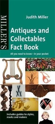 Miller's Antiques and Collectables Fact Book - Miller, Judith