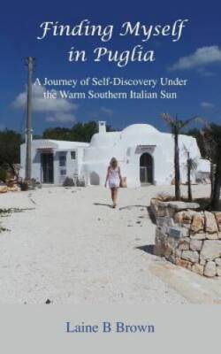 Finding Myself in Puglia: A Journey of Self-Discovery Under the Warm - VERY GOOD
