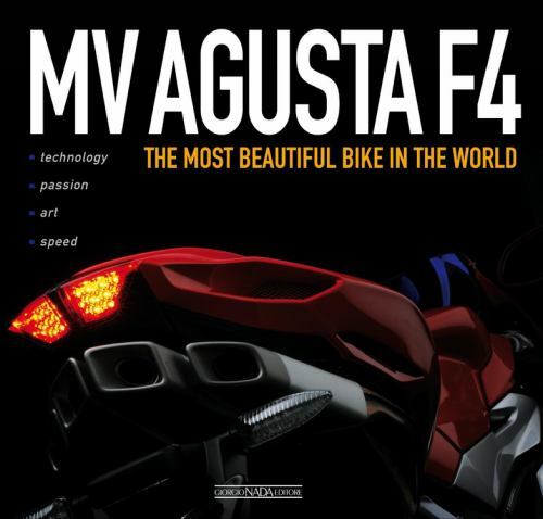 MV Agusta F4: The World's Most Beautiful Bike Hardcover