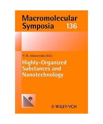 Highly-Organized Substances and Nanotechnology: 2nd International Conference on 