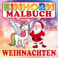 S&L Inspirations Lounge | Einhorn Malbuch Weihnachten FüR Kinder Zum Ausmalen...