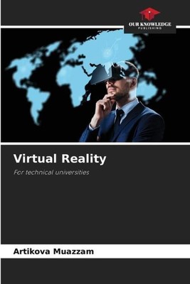 Virtual Reality For technical universities Artikova Muazzam Taschenbuch Englisch