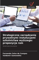 Strategiczne Zarz¿Dzanie Prywatnymi Instytucjami Szkolnictwa Wy¿Szego:...