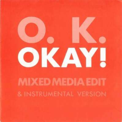 O.K. - Okay! 7'' Single Vinyl Schallplatte 28361