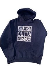 Gildan Size Medium Hoodie, Straight Outta Dance Class