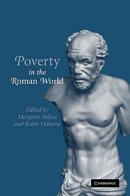 Poverty in the Roman World Atkins Osborne Hardback Cambridge University Press