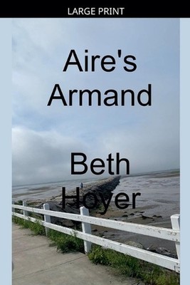 Aire's Armand by Beth Hoyer Paperback Book
