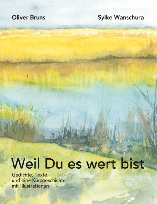 Thumbnail - Weil Du Es Wert Bist | Oliver Bruns, Sylke Wanschura | 2018 | Deutsch
