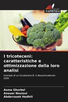 Asma Ghorbel (U. A.) | I Tricoteceni: Caratteristiche E Ottimizzazione Della...