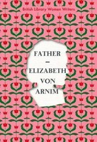 Elizabeth Von Arnim | Father | Taschenbuch | Englisch (2020) | Viii
