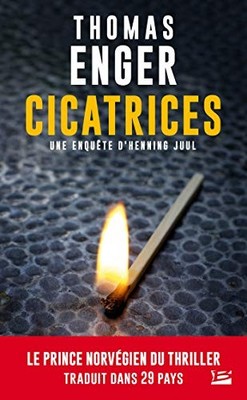 Une enquête d'Henning Juul, T1 : Cicatrices (Une enquête d'H... by Enger, Thomas