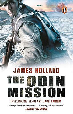 The Odin Mission: A Jack Tanner Adventure by James Holland (Paperback, 2009)