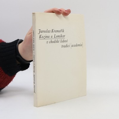 Kozina a Lomikar v chodské lidové tradici  |  Jaroslav Kramařík