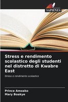 Prince Amoako (U. A.) | Stress E Rendimento Scolastico Degli Studenti Nel...