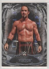 2015 Topps WWE Undisputed Black 84/99 Viktor #81 1u6