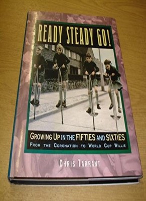 Ready, Steady, Go!: Growing Up in the Fifties and Sixties,Chris 