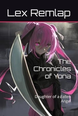 The Chronicles of Yona Daughter of a Fallen Angel -  NEW LEX. REMLAP 2024-06-13