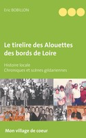 Eric Bobillon | Le Tirelire Des Alouettes Des Bords De Loire | Taschenbuch