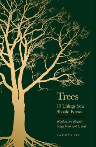 Carolyn Fry Trees (Copertina rigida) 10 Things You Should Know