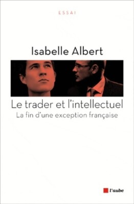Der Händler und der Intellektuelle. La fin d... - Isabelle Albert - V435385
