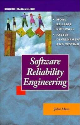 Software Reliability Engineering - Hardcover By John D. Musa - GOOD