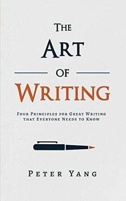 The Art of Writing: Four Principles for Great Writing that Buch TCK Publishing