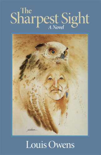 Sharpest Sight Novel American Indian Literature Critical Studies - Like New