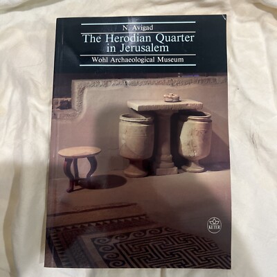 THE HERODIAN QUARTER IN JERUSALEM Avigad Wohl Archaeological Museum Art Culture