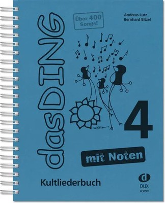 Das Ding 4 mit Noten | Kultliederbuch | Bernhard Bitzel | Broschüre | 428 S.